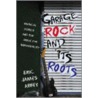 Garage Rock and Its Roots door Eric James Abbey