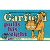 Garfield Pulls His Weight door Jim Davis