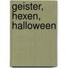 Geister, Hexen, Halloween door Hansjörg Hemminger
