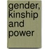 Gender, Kinship and Power
