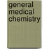 General Medical Chemistry