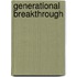Generational Breakthrough