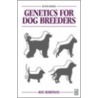 Genetics for Dog Breeders door Roy Robinson