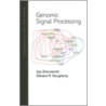Genomic Signal Processing door Ilya Shmulevich