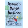 Geordie's Mingin Medicine by Roald Dahl