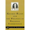 George Eliot & Politics P door Bernard Semmel