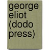 George Eliot (Dodo Press) by Mathilde Blind