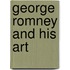 George Romney And His Art