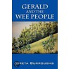 Gerald And The Wee People by Greta Burroughs