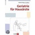 Geriatrie für Hausärzte