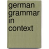 German Grammar In Context door Carol Fehringer