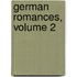 German Romances, Volume 2