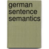 German Sentence Semantics by Peter von Polenz