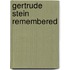 Gertrude Stein Remembered