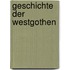 Geschichte Der Westgothen
