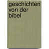 Geschichten von der Bibel door Michael Köhlmeier