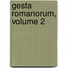 Gesta Romanorum, Volume 2 door Hermann Oesterley