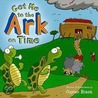 Get Me To The Ark On Time door Cuyler Black