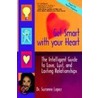 Get Smart with Your Heart by Suzanne M. Lopez