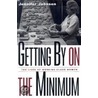 Getting By On The Minimum door Jennifer Johnston
