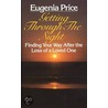 Getting Through The Night door Eugenia Price
