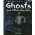 Ghosts and Other Specters