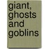 Giant, Ghosts And Goblins