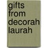 Gifts From Decorah Laurah