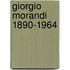 Giorgio Morandi 1890-1964
