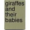 Giraffes and Their Babies door Sarah S. Craft