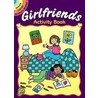 Girlfriends Activity Book by Fran Newman-D'Amico