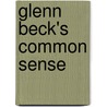 Glenn Beck's Common Sense door Joseph Kerry