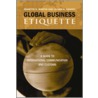 Global Business Etiquette by Lillian H. Chaney