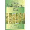 Global Environmental Risk by Unknown