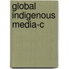 Global Indigenous Media-C door Wilson