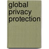 Global Privacy Protection door James Rule
