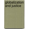 Globalization And Justice by Kai Nielsen