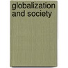 Globalization And Society door Onbekend