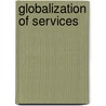 Globalization of Services door Yasir Aharoni