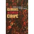 Glorious, Accursed Europe