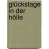 Glückstage in der Hölle by Mark Oliver Everett