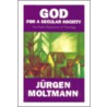 God for a Secular Society door Jürgen Moltmann