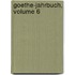 Goethe-Jahrbuch, Volume 6