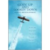 Goin' Up and Lookin' Down by Lynn R. Butch Pinson