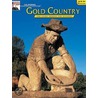Gold Country - California door Stanley W. Paher