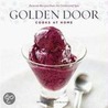 Golden Door Cooks at Home door Marah Stets