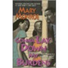 Gonna Lay Down My Burdens by Mary Monroe