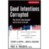 Good Intentions Corrupted door Paul Volcker