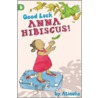 Good Luck, Anna Hibiscus! door Atinuke Atinuke