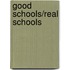 Good Schools/Real Schools